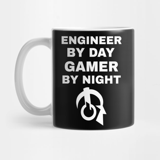 Engineer By Day Gamer By Night by fromherotozero